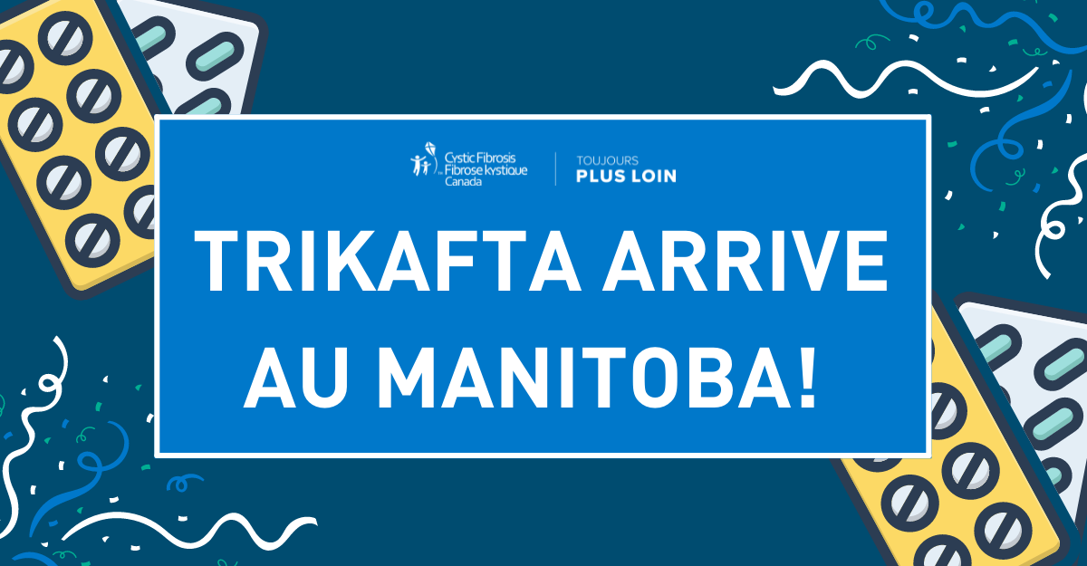 Trikafta arrive au Manitoba